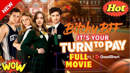 ( HOT 2025 )- Bitchy Bff It's Your Turn To Pay - Full