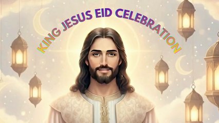 Jesus Ki Eid Celebration | Jesus Eid Blessings | Christian Festival Message