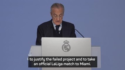 Florentino Perez fires back at LaLiga's cancelled Miami plans