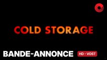 COLD STORAGE de Jonny Campbell avec Joe Keery, Georgina Campbell, Liam Neeson : bande-annonce [HD-VOST] | 18 février 2026 en salle