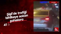 İstanbul Şişli'de trafiği tehlikeye sokan şahıslara 41 bin 507 TL ceza