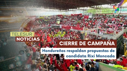 Candidata Rixi Moncada realiza cierre de campaña en Tegucigalpa