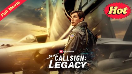 Callsign Legacy - Full Movie