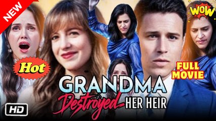 Grandma Broke the Heir She Raised [NEW] - FULL MOVIE 2025