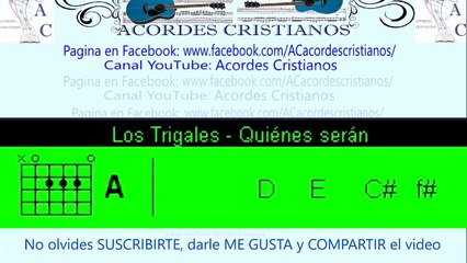 Quienes serán - Los Trigales Acordes Guitarra