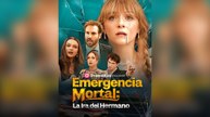 Emergencia Mortal La Ira Del Hermano Episodio Completo
