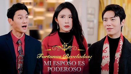 Fortunas Reveladas- Mi Esposo Es Poderoso (Doblado)