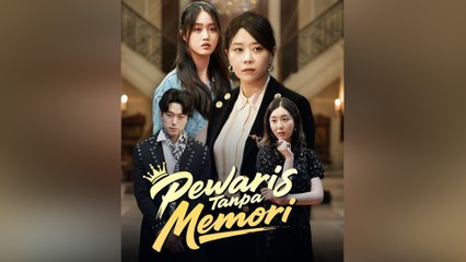 Pewaris Tanpa Memori Film Lengkap