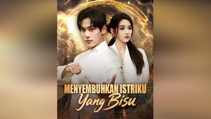 Menyembuhkan Istriku yang Bisu Episode Lengkap