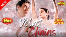 Velvet Chains Full Movie