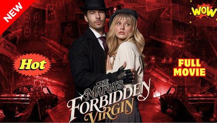 The Mafia's Forbidden Virgin (HOT 2025) - Full Movie