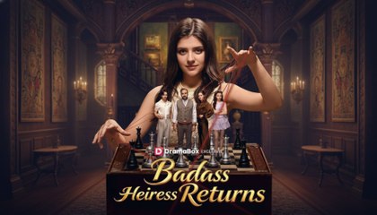 [EngSub] Badass Heiress Returns