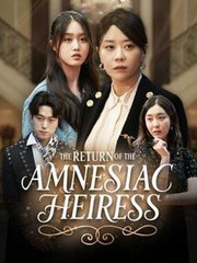 The Return of the Amnesiac Heiress #Dramabox