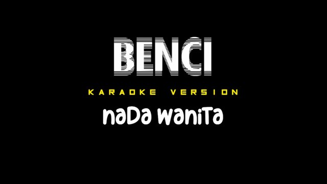 BENCI - Karaoke Dangdut Nada Wanita [ MANSYUR S ]