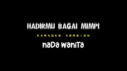 HADIRMU BAGAI MIMPI - Karaoke Dangdut Nada Wanita [ FAUZI BIMA ]