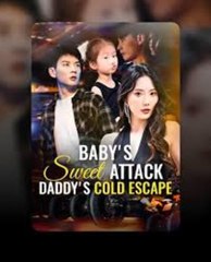 ❤️‍🔥Baby's Sweet Attack, Daddy's Cold Escape❤️‍🔥