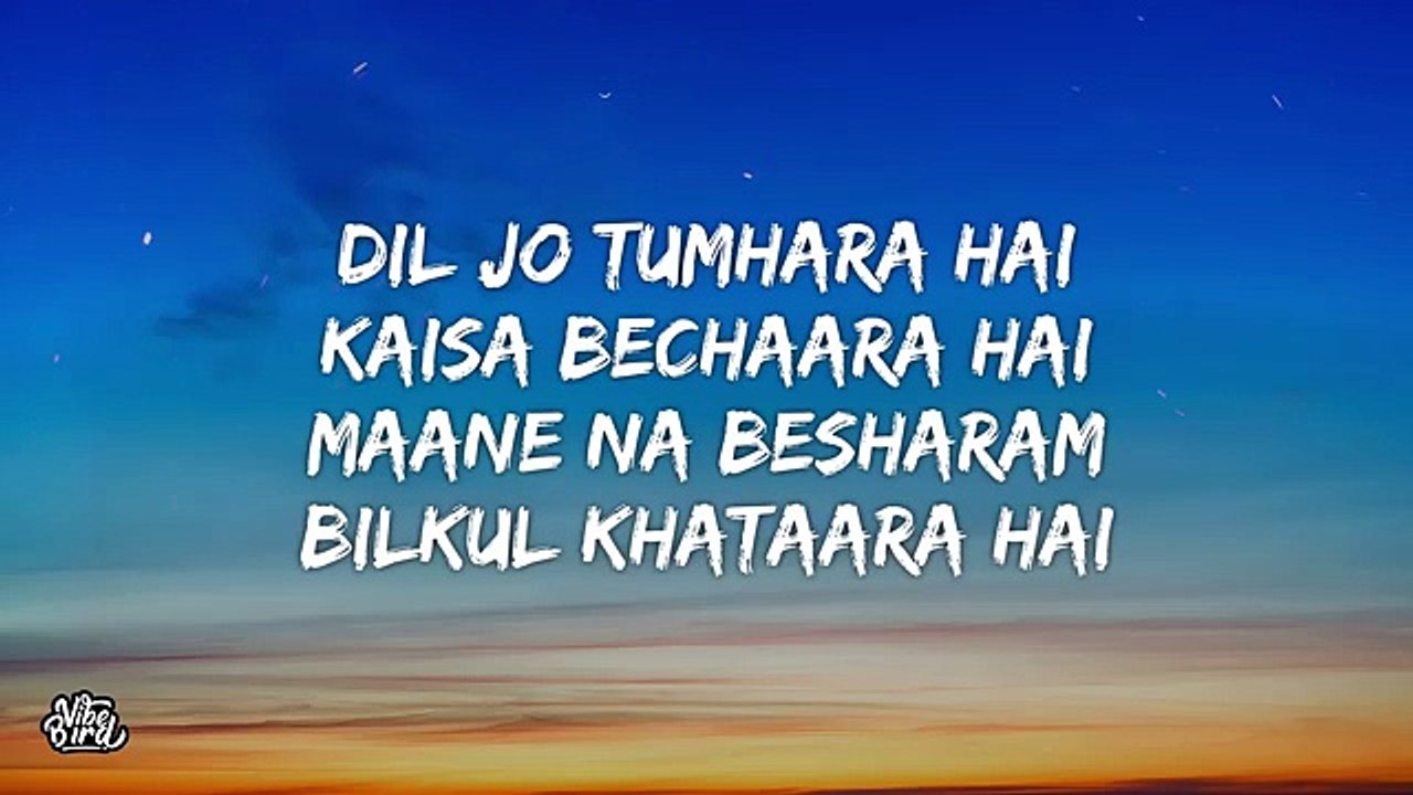 Dil Ka Jo Haal Hai Lyrics - Besharam | Abhijeet, Shreya Ghoshal • dil jo tumhara hai kaisa bechara