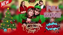 💥Operation Christmas Trap-✨Full Version ⭐Free Watch