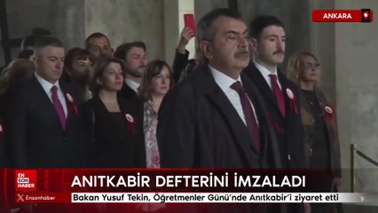 Bakan Yusuf Tekin, Öğretmenler Günü’nde Anıtkabir’i ziyaret etti