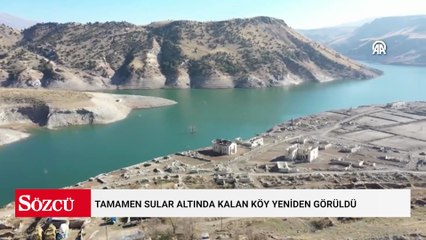 Tamamen sular altında kalan köy yeniden görüldü