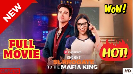 Secret Surrogate to the Mafia King (HOT 2025) - Full Movie