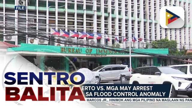 BI, nakaalerto vs. mga may arrest warrant dahil sa flood control anomaly