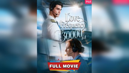 Love Frequency at 30,000 Feet #FullHD