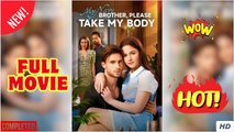 [New] My Navy Brother, Please Take My Body - Full Movie