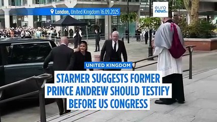 Starmer suggests former Prince Andrew should testify before US Congress in Epstein investigation