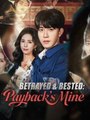 Betrayed & Bested - Payback's Mine #Dramabox