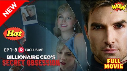 The CEO's Secret Obsession (HOT DRAMA) - Full Movie