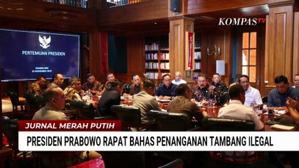 Panggil Menteri hingga Kapolri ke Hambalang, Prabowo Bahas Penanganan Tambang Ilegal | JMP