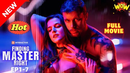 Finding Master Right Full Movie (HOT DRAMA)