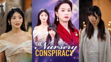 The Nursery Conspiracy Chinese Drama - English Sub