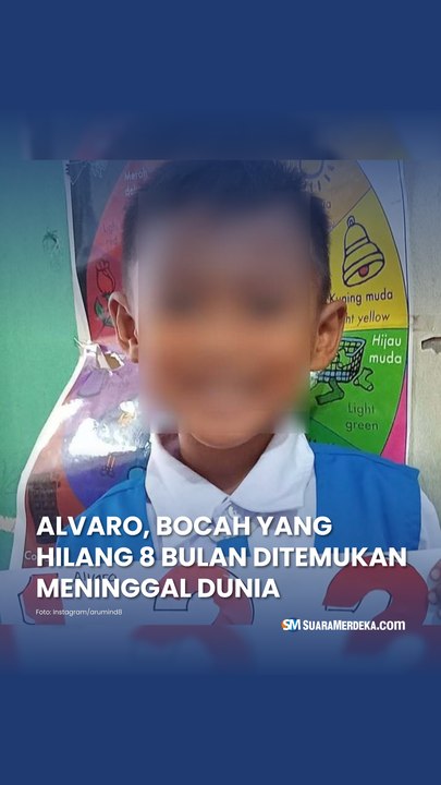 Alvaro, Bocah yang Hilang Selama 8 Bulan Ditemukan Meninggal Dunia