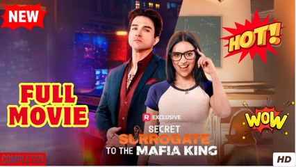 Secret Surrogate to the Mafia King (HOT 2025) - Full Movie