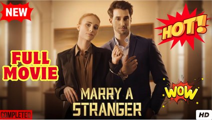 Married A Stranger On First Sight Only To Discover Hes A Billionaire (2025) - FULL HD [Eng Sub]