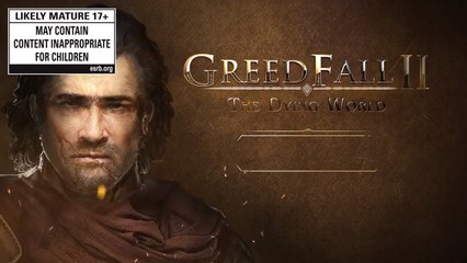 GreedFall 2 The Dying World Official Till Meet the Characters Trailer