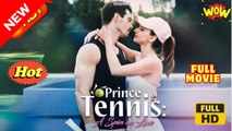 Prince of Tennis- A Spin on Love - Full Movie HD - Best Drama ShortFilms Hot Romantic Sport Love