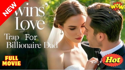 Twins' Love Trap for Billionaire Dad - Full Movie HD - Best Drama ShortFilms Romance Love