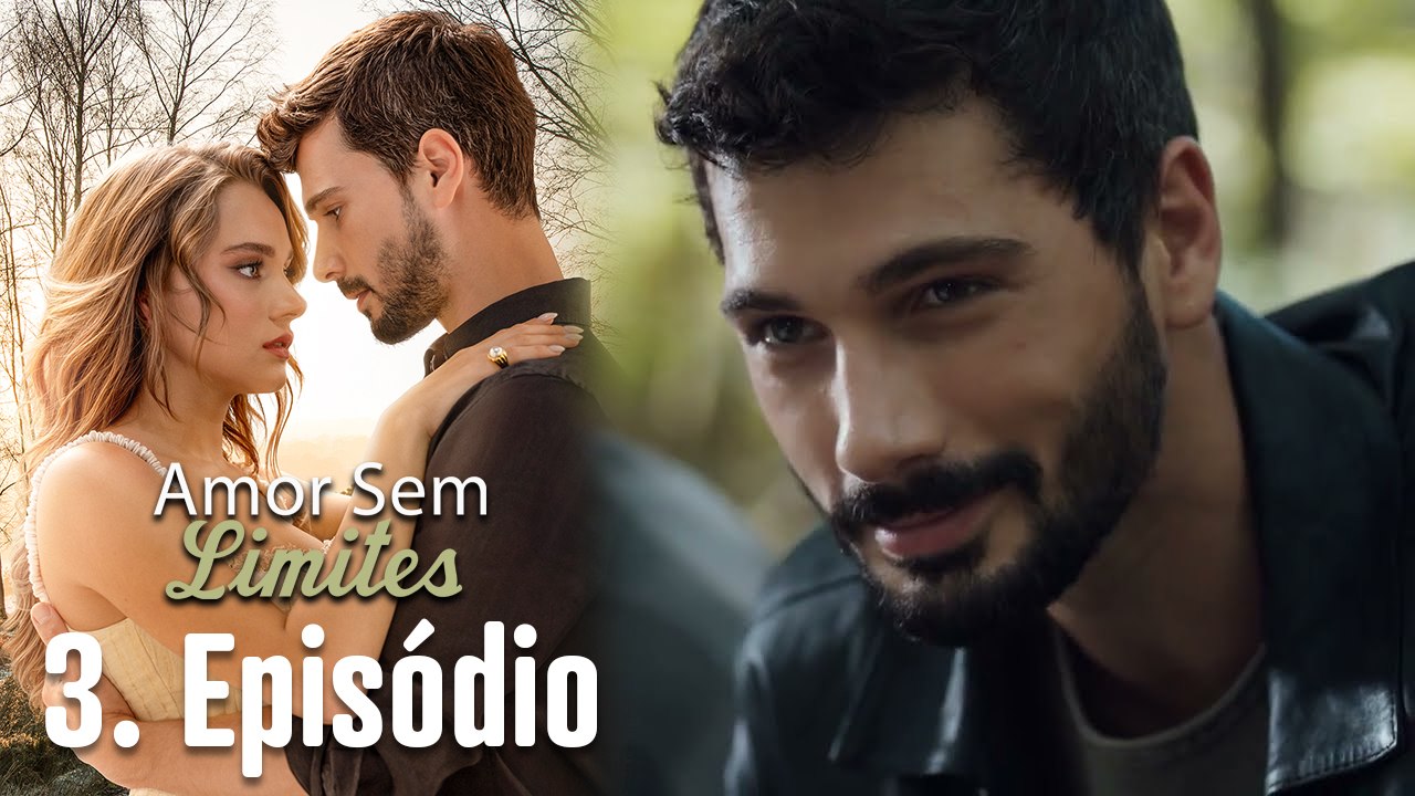 Amor Sem Limites 3. Episódio (Dublagem em Português)