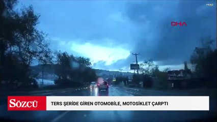Ters şeride giren otomobile, motosiklet çarptı; kaza anı kamerada