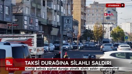 Diyarbakır’da taksi durağına silahlı saldırı