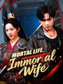 Mortal Life, Immortal Wife #Dramabox