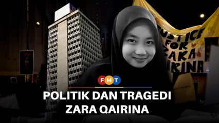 Tragedi Zara Qairina terperangkap dalam percaturan politik