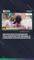 Adolescente es internado tras agr3sión por negarse a consumir sustancias ilíc1tas