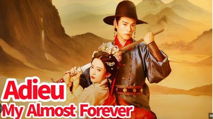 Adieu My Almost Forever – Full HD Movie | English Sub