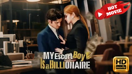 My Escort Boy Is A Billionaire  Full Movie HD - Drama ShortFilms Hot