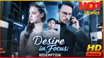 Desire and Redemption in Focus | Full Movie HD - Best Drama ShortFilms Hot Romance Love Family