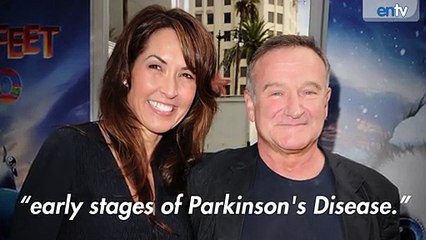 Robin Williams Had Early Stage Parkinson’s Disease